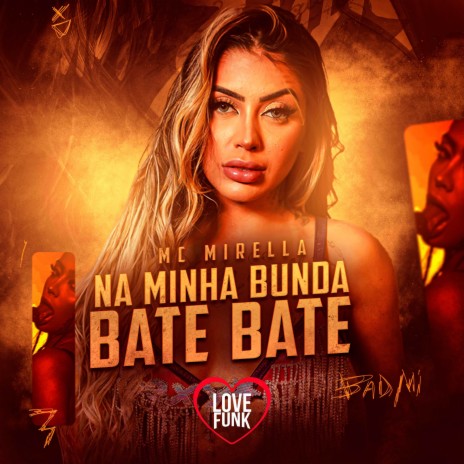 Na Minha Bunda Bate Bate ft. Love Funk | Boomplay Music