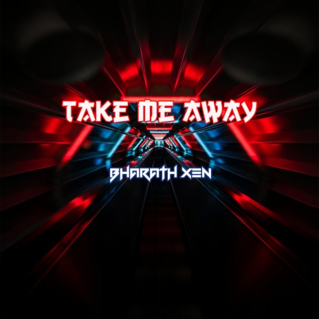 Take me away | Boomplay Music