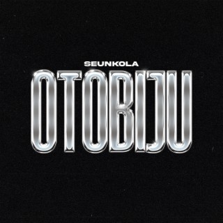 OTOBIJU lyrics | Boomplay Music