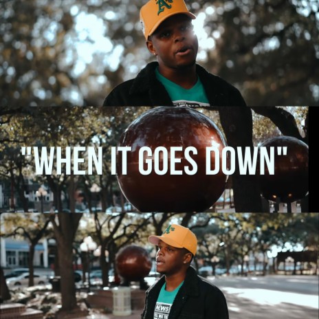 When It Goes Down | Boomplay Music