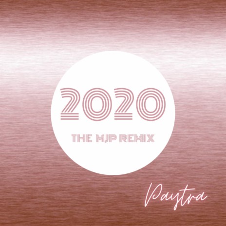 2020 (The M J P Remix) | Boomplay Music