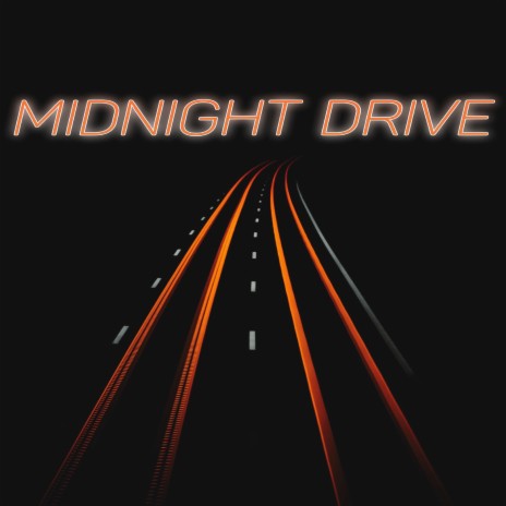 Midnight Drive | Boomplay Music