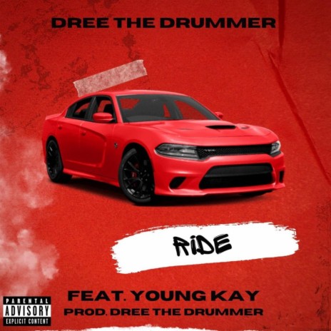 Ride ft. Dree The Drummer | Boomplay Music