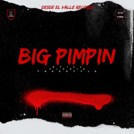 Big Pimpin (Still Tippin Freestlye) | Boomplay Music