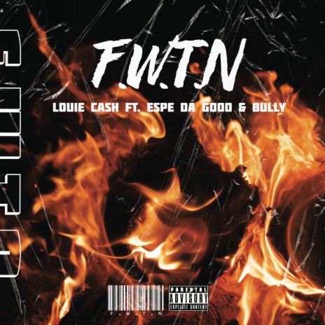 F.W.T.N ft. ESPE DA GOON | Boomplay Music