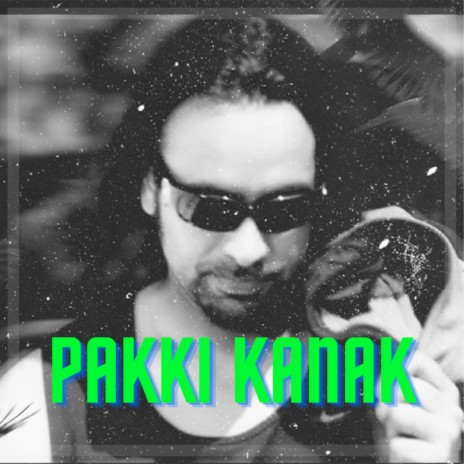 Pakki Kanak | Boomplay Music