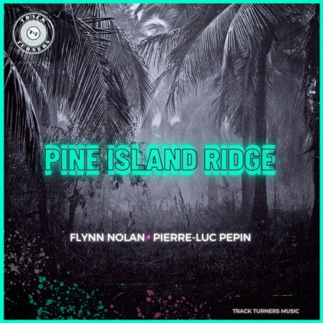 Pine Island Ridge ft. Pierre-Luc Pepin | Boomplay Music