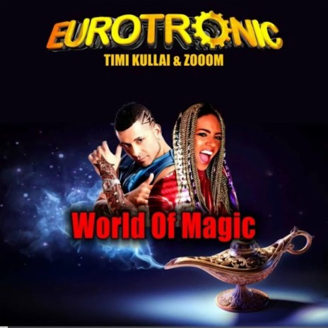 World Of Magic ft. Timi kullai | Boomplay Music