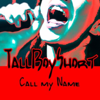Call my Name lyrics | Boomplay Music