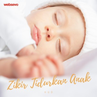 Zikir Tidurkan Anak (Lullaby For Babies)