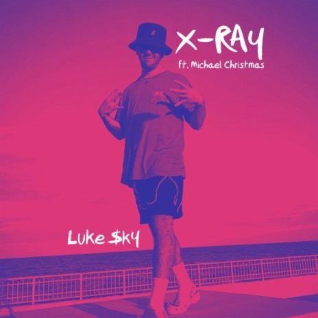 X-Ray ft. Michael Christmas | Boomplay Music