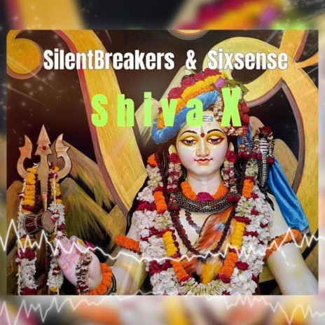 Shiva X ft. SilentBreakers | Boomplay Music