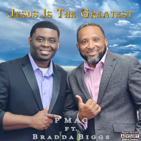 Jesus is the Greatest ft. Bradda Biggs | Boomplay Music