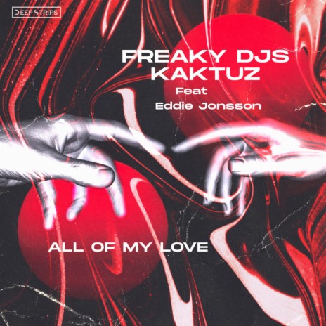 All of my love (Original Mix) ft. KaktuZ & Eddie Jonsson