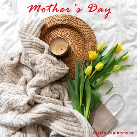 Mother's Day | Boomplay Music