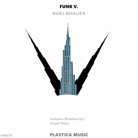 Burj Khalifa (Angel Nava Remix)