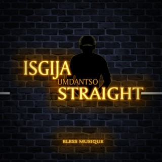 Isgija Umdantso Straight