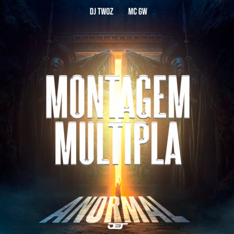 Montagem Multipla Anormal(Slowed) ft. MC Gw | Boomplay Music