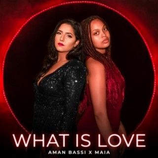 What Is Love ft. Maia lyrics | Boomplay Music