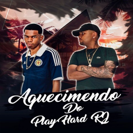 AQUECIMENTO DO PLAY HARD ft. Dj Rogerinho Da Escócia