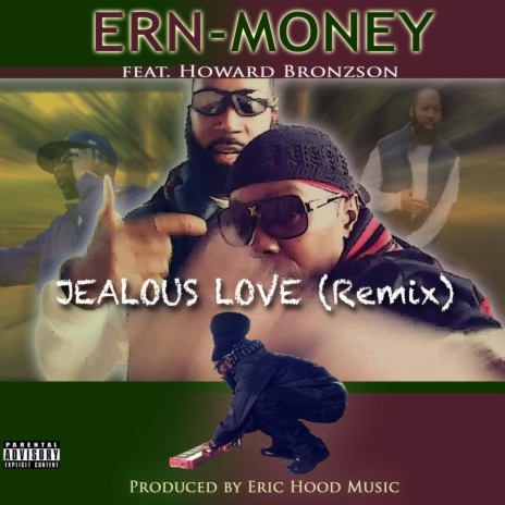 Jealous Love (Remix) ft. Howard Bronzson | Boomplay Music