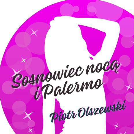 Sosnowiec Nocą i Palermo (Radio Edit)