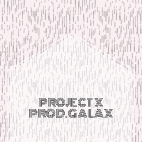 Project X 2 | Boomplay Music