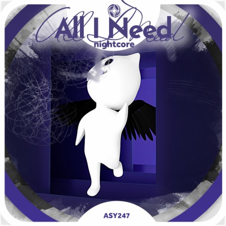 All I Need - Nightcore ft. Tazzy