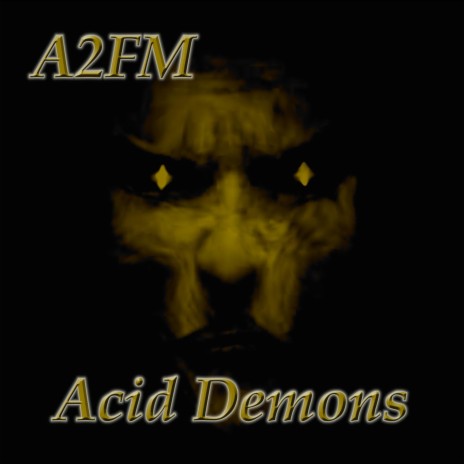 Acid Demons | Boomplay Music
