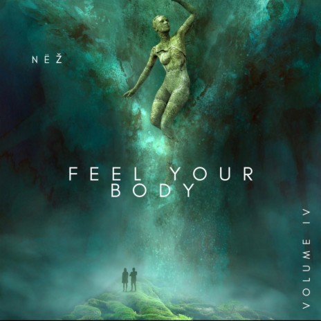 Feel Your Body | Boomplay Music