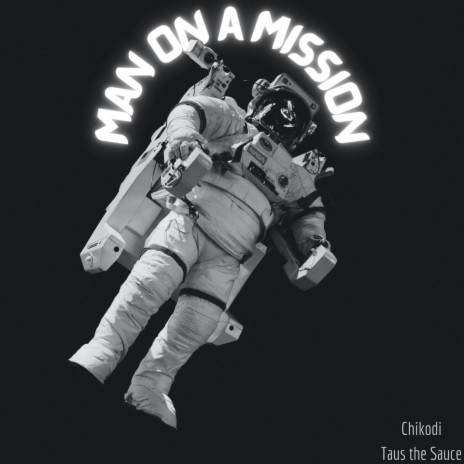 Man on a Mission (feat. Taus the Sauce) | Boomplay Music