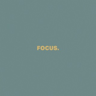 Focus