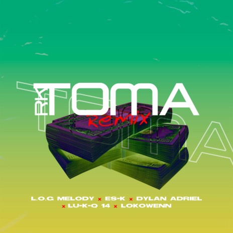 Toma Rkt ft. Es-K, Lu-K-Q 14, Dylan Adriel & Lokowenn | Boomplay Music