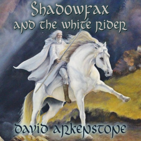 Shadowfax and the White Rider | Boomplay Music