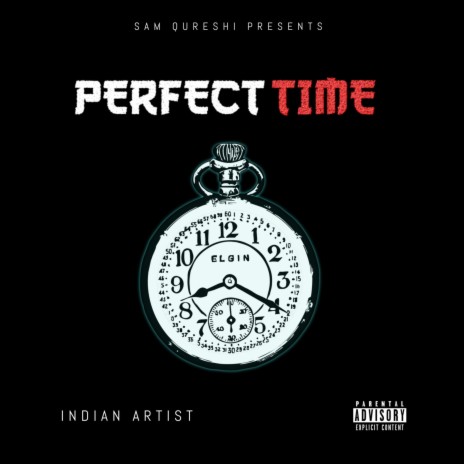 Perfect Time ft. Sam Qureshi