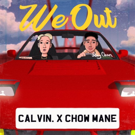 We Out (feat. Chow Mane) | Boomplay Music