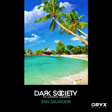 San Salvador (Original Mix) ft. Danny Darko | Boomplay Music