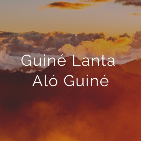 Aló Guiné | Boomplay Music