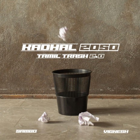 Kadhal 2050 ft. Vignesh Selvaraj | Boomplay Music