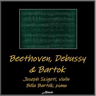 Beethoven, Debussy & Bartok