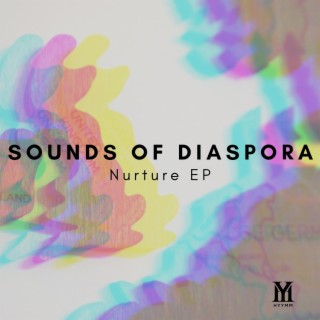 Sounds of Diaspora: Nurture EP