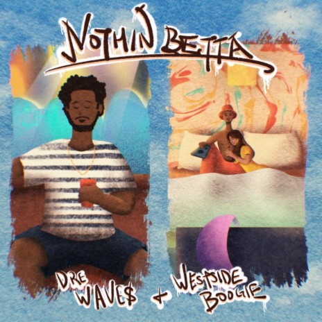 Nothin Betta ft. WESTSIDE BOOGIE | Boomplay Music