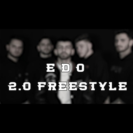 2.0 FREESTYLE | Boomplay Music