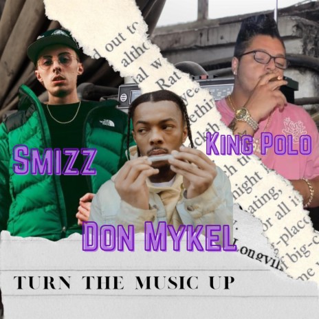 Turn the Music Up ft. Don Mykel & King Polo