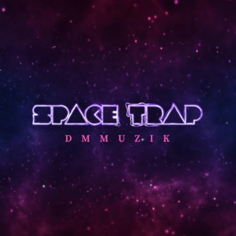 Space Trap | Boomplay Music