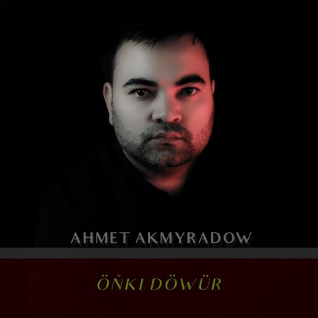 Onki dowur ft. Ahmet Akmyradow | Boomplay Music