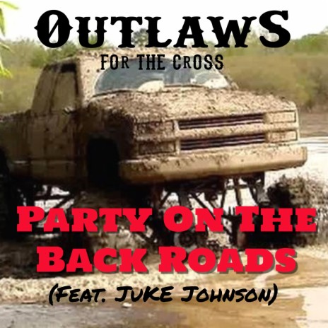 Party On The Backroads ft. Juke Johnson