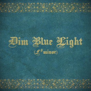 Dim Blue Light