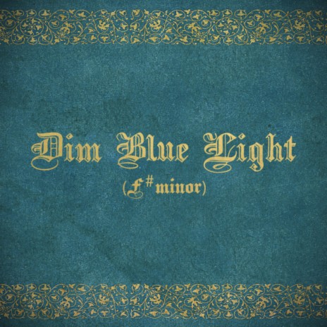 Dim Blue Light (Piano Version)