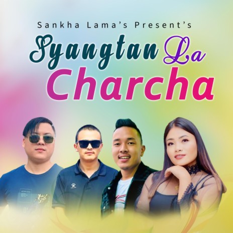 Syangtan La Charcha ft. Sumina Lo | Boomplay Music